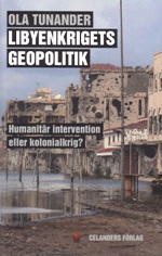 Bok Libyenkrigets geopolitik